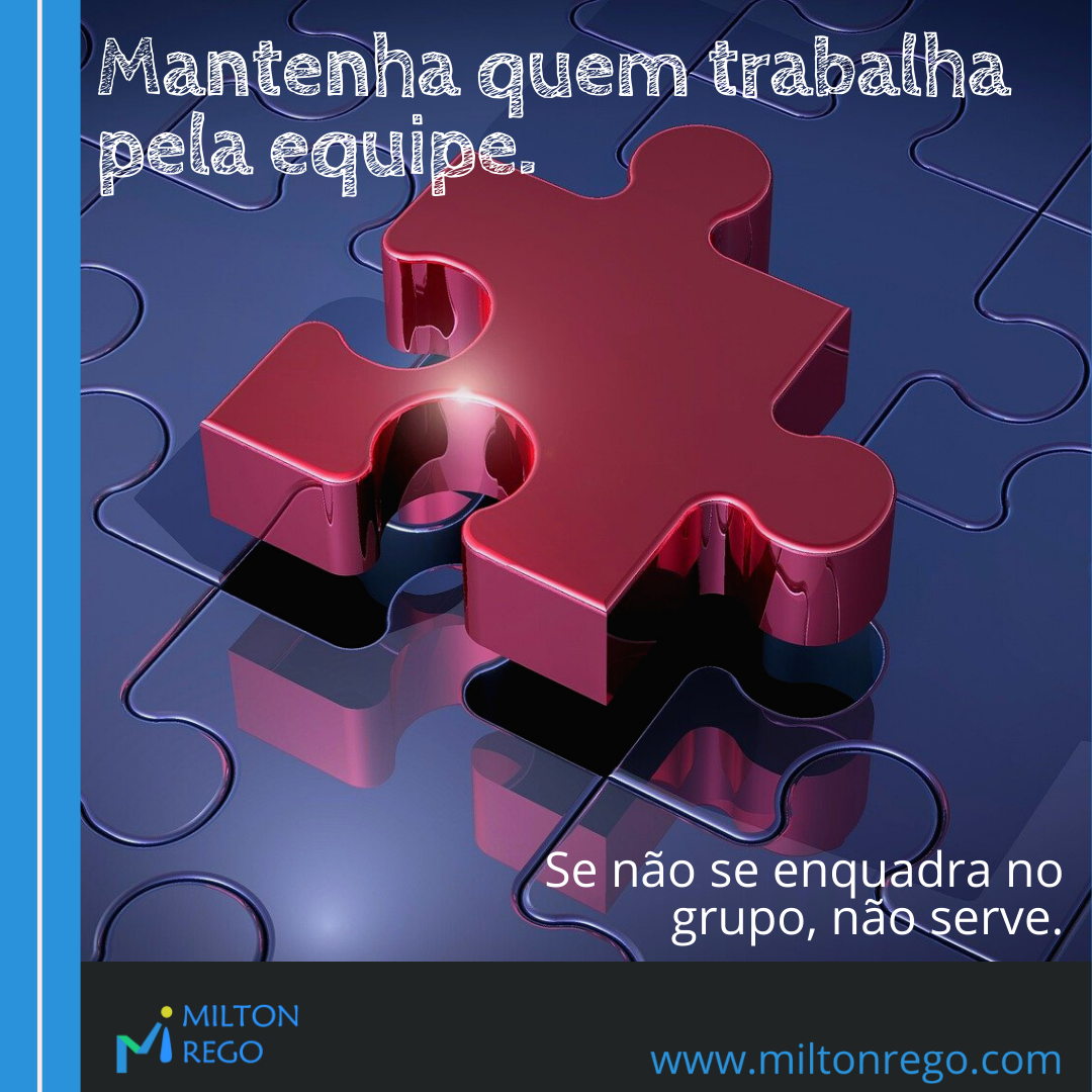 You are currently viewing Mantenha quem trabalha pela equipe.