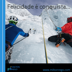 Read more about the article Felicidade é conquista…